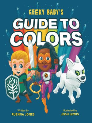 cover image of Geeky Baby's Guide to Colors